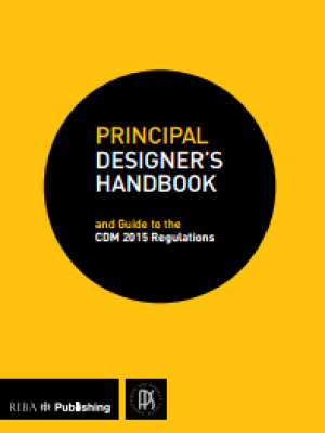 The Principal Designer's Handbook: Guide to the CDM Regulations 2015 (PDF)