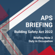 APS Briefing Note: Building Safety Act: Duty in Occupation