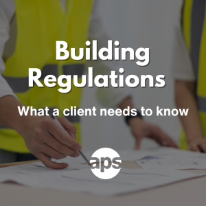 Building regulations: What a client needs to know