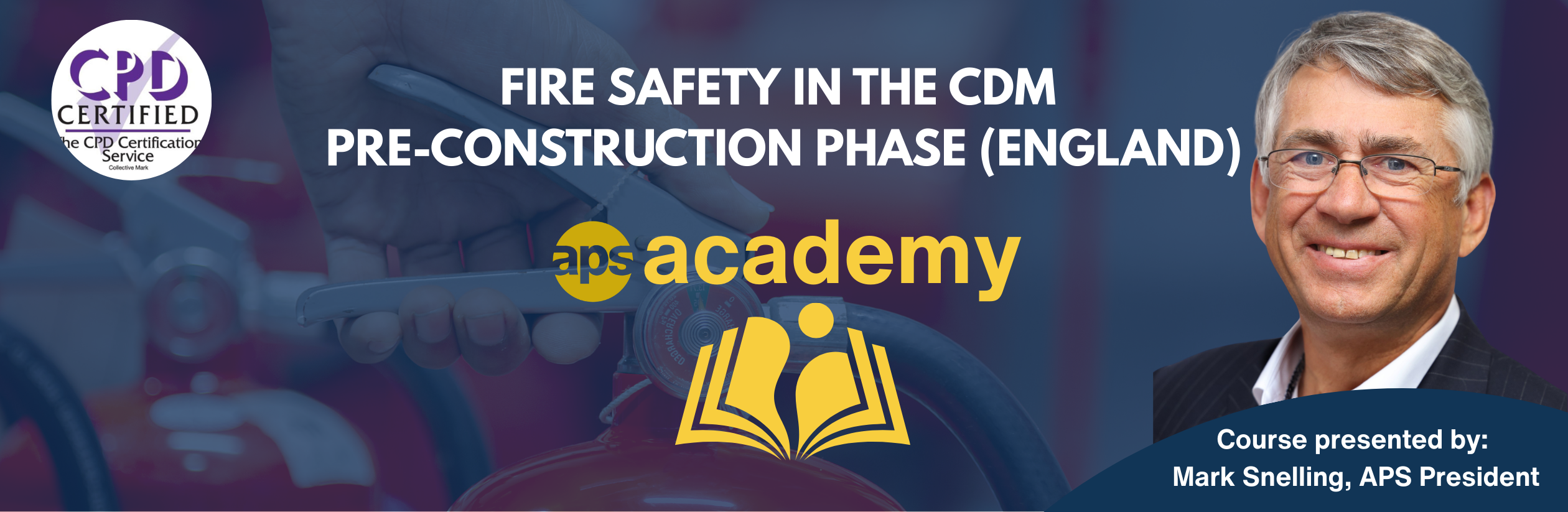 APS Academy: Fire Safety in the CDM Pre-Construction Phase (England)