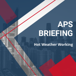 APS Briefing Note - Hot Weather Working