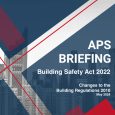 APS Briefing note: Changes to the Building Regulations 2010 - May 2024