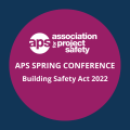 APS Spring Conference â The Building Safety Bill - Introduction